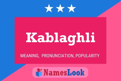 Kablaghli Name Poster