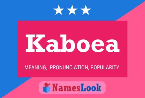 Kaboea Name Poster