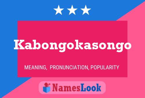 Kabongokasongo Name Poster