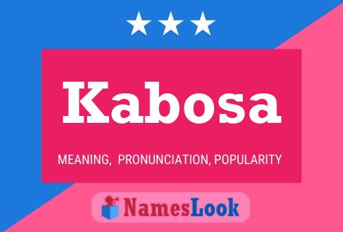 Kabosa Name Poster