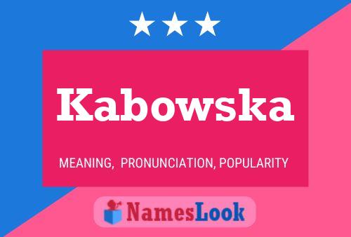 Kabowska Name Poster