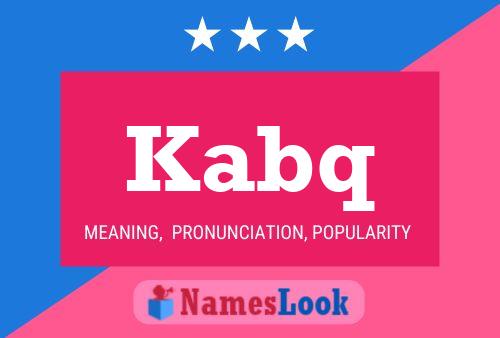 Kabq Name Poster