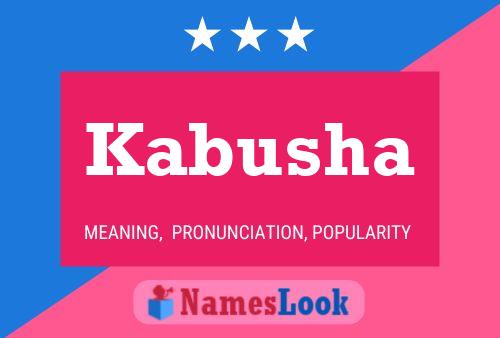 Kabusha Name Poster