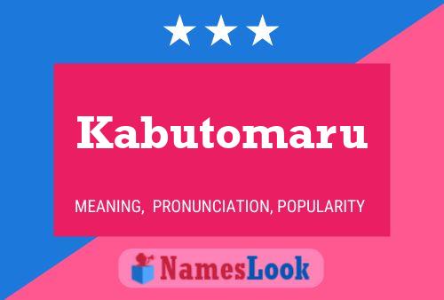 Kabutomaru Name Poster