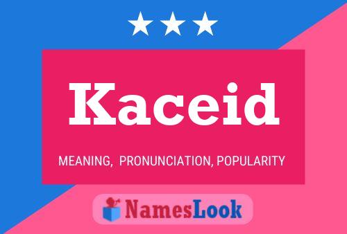 Kaceid Name Poster