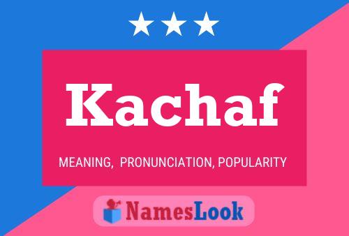 Kachaf Name Poster