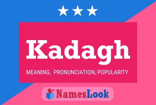 Kadagh Name Poster