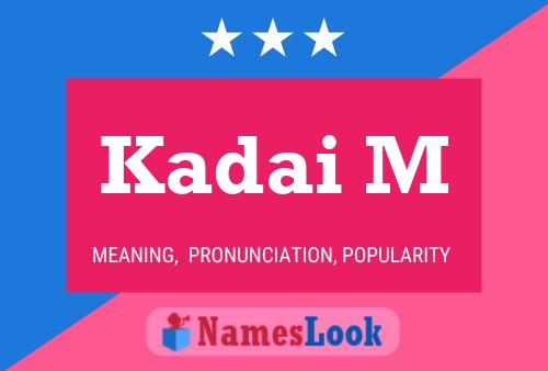 Kadai M Name Poster