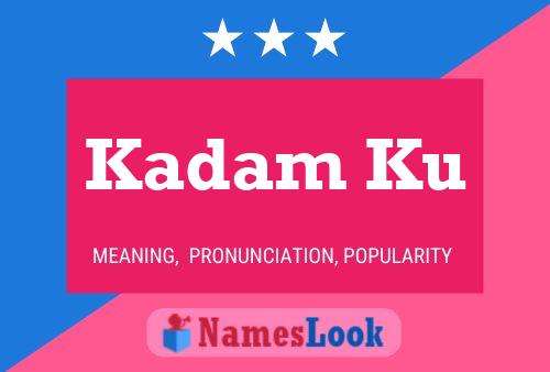 Kadam Ku Name Poster