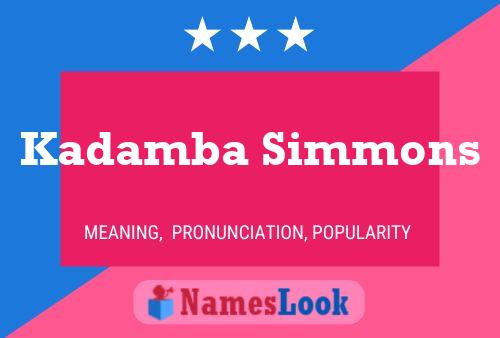 Kadamba Simmons Name Poster