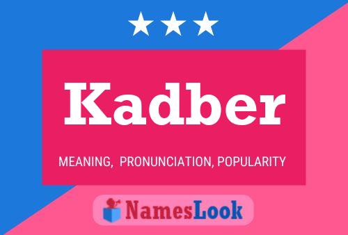 Kadber Name Poster