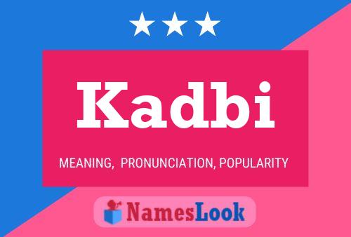 Kadbi Name Poster