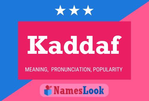 Kaddaf Name Poster