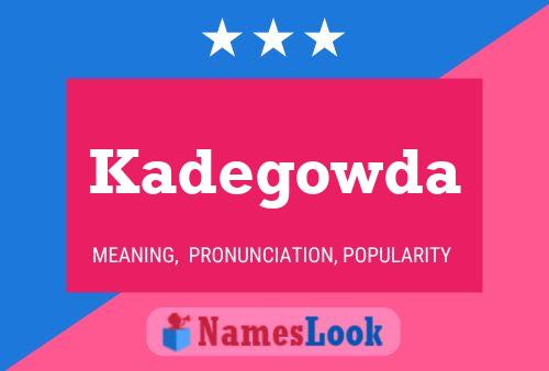 Kadegowda Name Poster