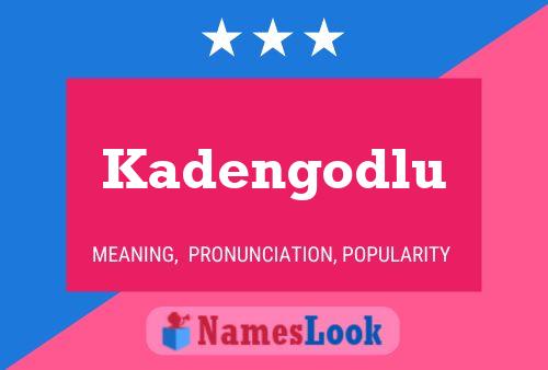 Kadengodlu Name Poster