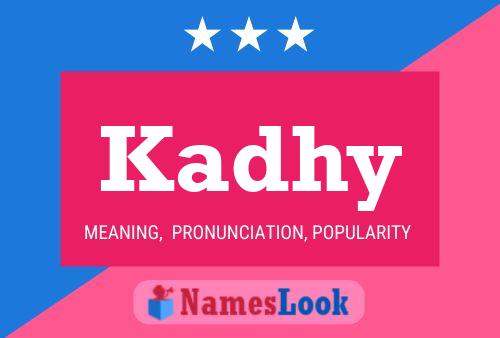 Kadhy Name Poster