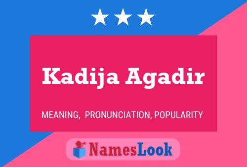 Kadija Agadir Name Poster