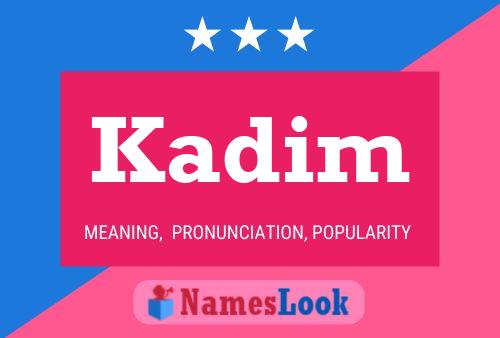 Kadim Name Poster