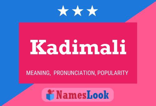 Kadimali Name Poster