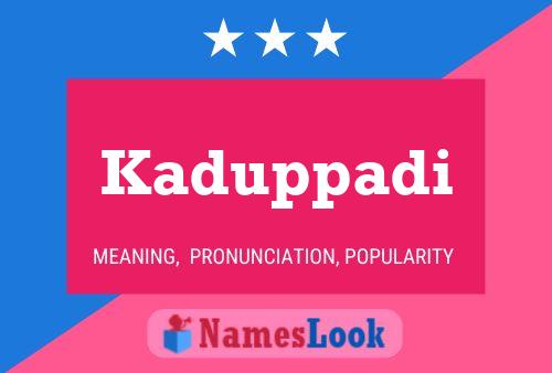 Kaduppadi Name Poster