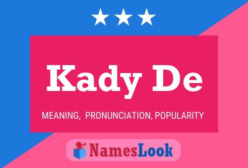 Kady De Name Poster