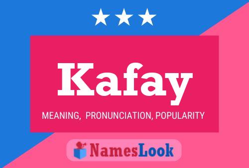 Kafay Name Poster