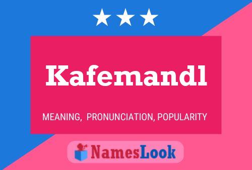 Kafemandl Name Poster