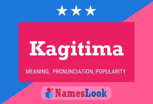 Kagitima Name Poster