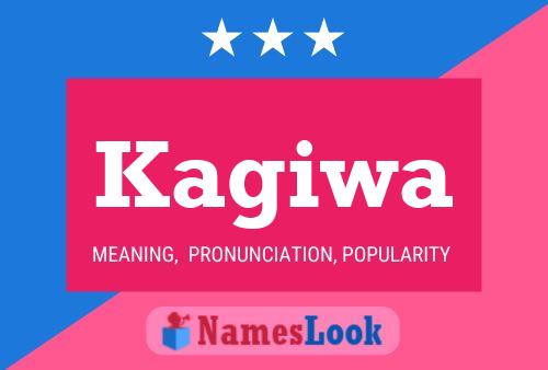 Kagiwa Name Poster