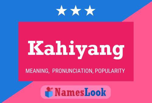 Kahiyang Name Poster