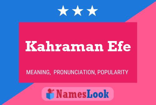 Kahraman Efe Name Poster