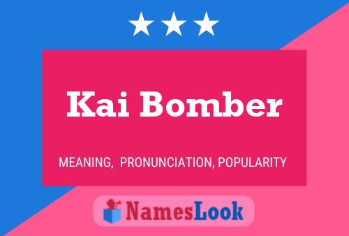 Kai Bomber Name Poster