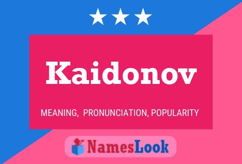 Kaidonov Name Poster