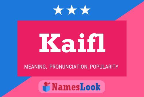 Kaifl Name Poster