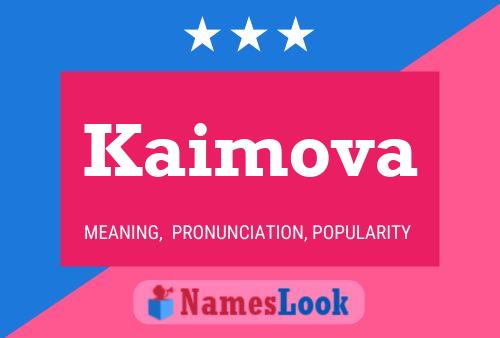 Kaimova Name Poster