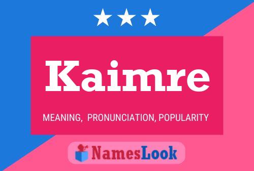 Kaimre Name Poster