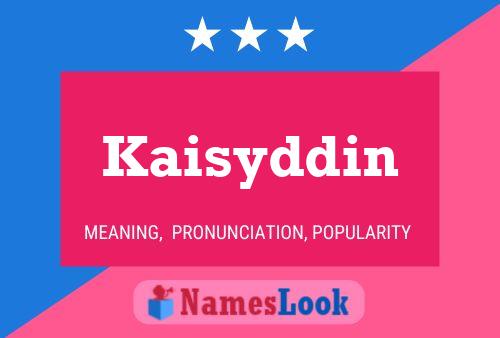 Kaisyddin Name Poster