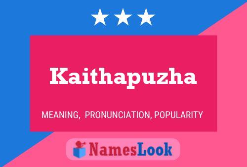 Kaithapuzha Name Poster