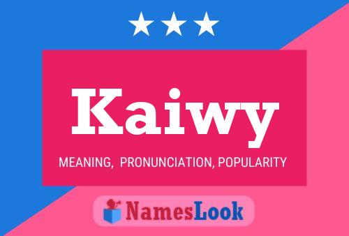 Kaiwy Name Poster