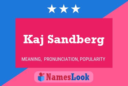 Kaj Sandberg Name Poster