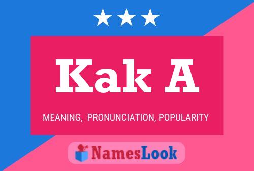 Kak A Name Poster