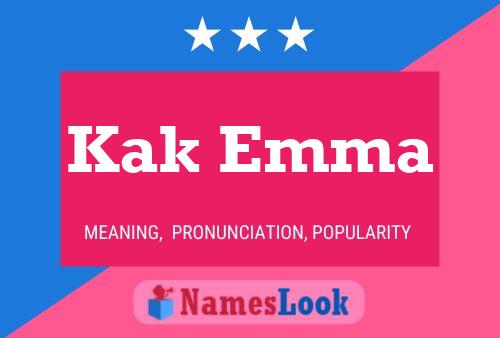 Kak Emma Name Poster