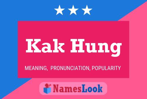 Kak Hung Name Poster