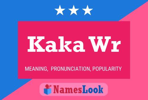 Kaka Wr Name Poster