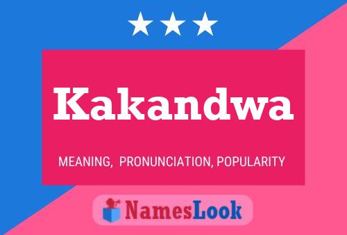 Kakandwa Name Poster