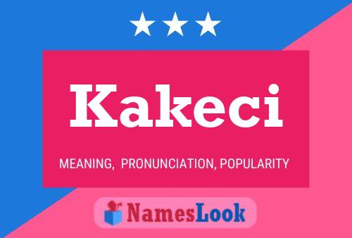 Kakeci Name Poster