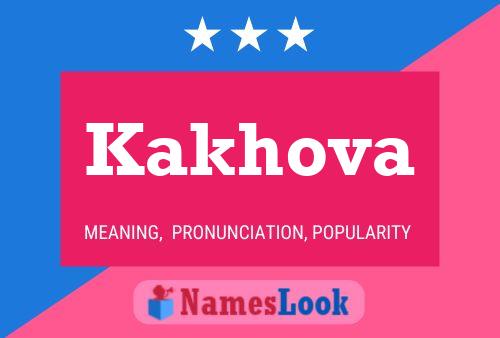 Kakhova Name Poster