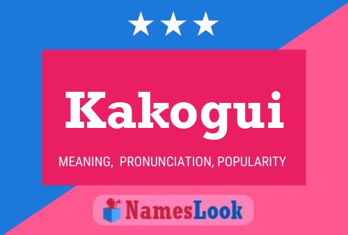 Kakogui Name Poster