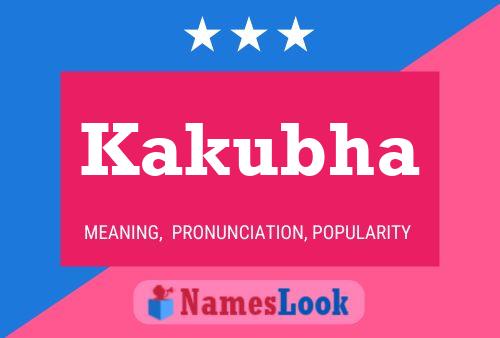 Kakubha Name Poster