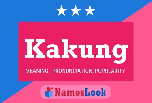 Kakung Name Poster